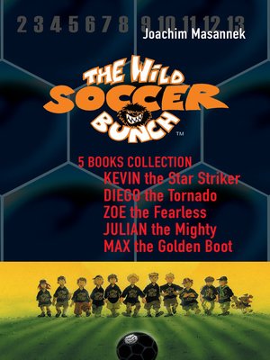 cover image of The Wild Soccer Bunch Collection, 5 Books Set Pack